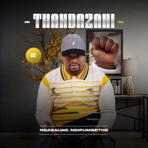 Thandazani – Happy Birthday
