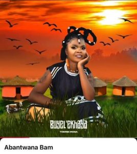 Thembi Mona - Abantwana Bam