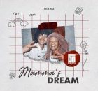 Tiiano – Mamma’s Dream