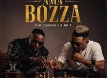 Tumilemang & King P – Ama Bozza