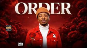 Wiky Neva - Order Fela feat. King Zulo & Boss Ten 