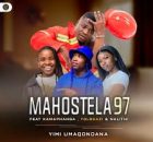 Yimi umaqondana — Mahostela ft Kamaphanga Yolokazi