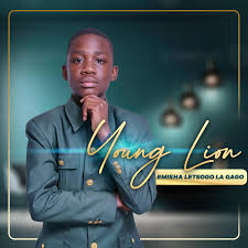 Young Lion - Emisha Letsogo La Gago
