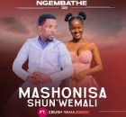 uMashonisa ft Crush Yamajongo – Ngembathe