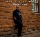 9umba, Massve Musiq & LRDÈ – Khomba Mina