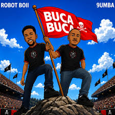 9umba & Robot Boii – BUCA BUCA