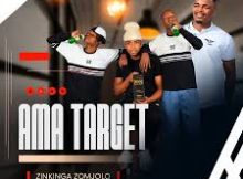Ama Target ft Shenge Wasehlalankosi – Izinkinga Zomjolo