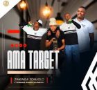 Ama Target – Izinkinga Zomjolo Ft. Shenge Wasehlalankosi