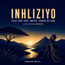 Ayah True Soul, Moish, Thabza De Soul & Bukeka – Inhliziyo