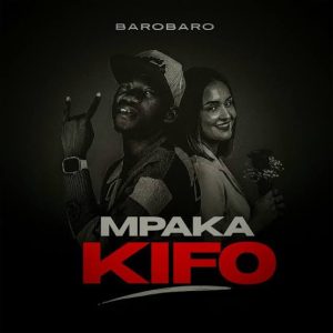 Barobaro – Mpaka Kifo
