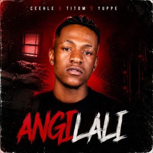 Ceehle, Titom & Yuppe – Angilali