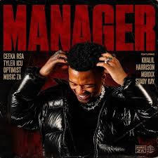 Ceeka RSA, Tyler ICU & Optimist Music ZA ft Khalil Harrison, Mbuxx & Stady Kay – Manager