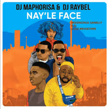 DJ Maphorisa & DJ Raybel ft Moonchild Sanelly, K.O & Zulu Mkhathini – Nay’Le Face