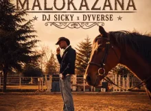 DJ Sicky & Dyverse – Malokazana