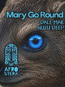 Dale Mak & Nuzu Deep – Mary Go Round (Radio Edit)
