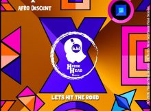 Ethiopian Chyld & Afro Descent – Lets Hit The Road
