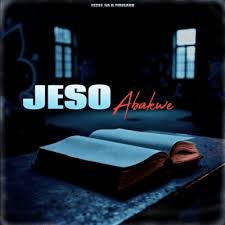 Fezile_SA & Tirisano – Jeso Abakwe