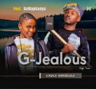 G-Jealous – Luqale sakudlala