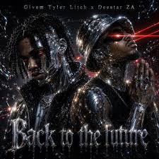 Givem Tyler Litch & Deestar ZA – Back To The Future