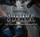 Golden DJz – GULUVA ft. Yeazie, PianoPresident & Mfana we style