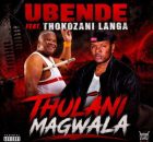Gqizile ft Thokozani Langa – Thulani Magwala