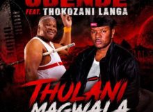 Gqizile ft Thokozani Langa – Thulani Magwala