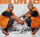 HBK Live Act ft Nicco NK & Way Kay – Seku Late
