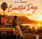 K.G Sunset - Better Days