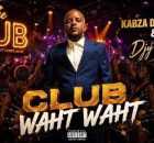 Kabza De Small & Djy Vino – Club Waht Waht