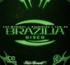 Kay Musical – Brazilia Disco Ft SdoDiroba & Law_ZA
