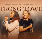 Kestin Mbogo – Strong Tower Ft Audrey Andeso