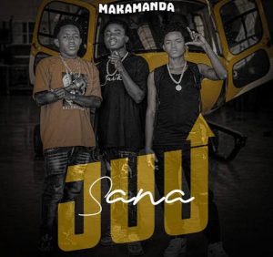 Makamanda – Juu Sana