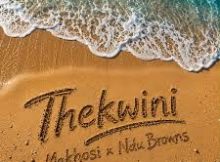 Makhosi – Thekwini Ft. Ndu Browns