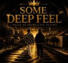 Mbuso de Mbazo & Soa Mattrix – Some Deep Feel