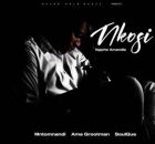 Mntomnandi, Ama Grootman & SoulQue – NKOSI NGIPHE AMANDLA