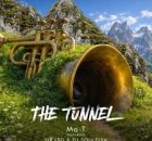 Mo-T – The Tunnel ft. Sir LSG & DJ SoulDiva