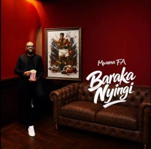 MwanaFA – Baraka Nyingi