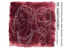 Nduduzo Makhathini & Chaleee – Re-Amathambo (Remix)