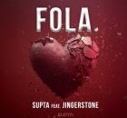 SUPTA – FOLA ft. Jinger Stone