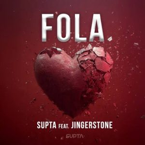 SUPTA – FOLA ft. Jinger Stone