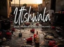 Shortgun & Lorenzo, Mankay & Choco Dynasty ft Hlonivic & Mema_Percent – Utshwala