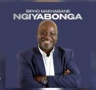Sipho Makhabane – Ngiyabonga