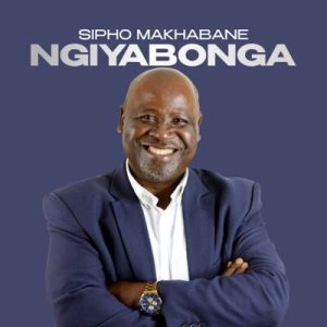 Sipho Makhabane – Uthembeni Na