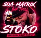 Soa Mattrix & Sir Trill – Stoko (Musikal Cavin Remix)