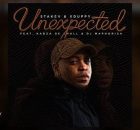 Stakev, Xduppy – Unexpected Ft Kabza De Small & DJ Maphorisa