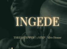 Thukuthela & Babalwa M ft JAZZWRLD, Dlala Thukzin & Oscar Mbo – INGEDE