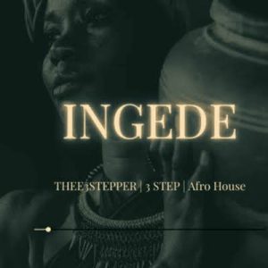 Thukuthela & Babalwa M ft JAZZWRLD, Dlala Thukzin & Oscar Mbo – INGEDE