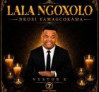 Vystor X – Lala Ngoxolo nkosi yamaGcokama