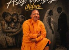 iNdoni ft Nozipho Ndunakazi – Asiyi Ukuyogana