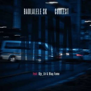 Badlalele SK & Coolest ft Blaq Fame & Djy Lb – Mina